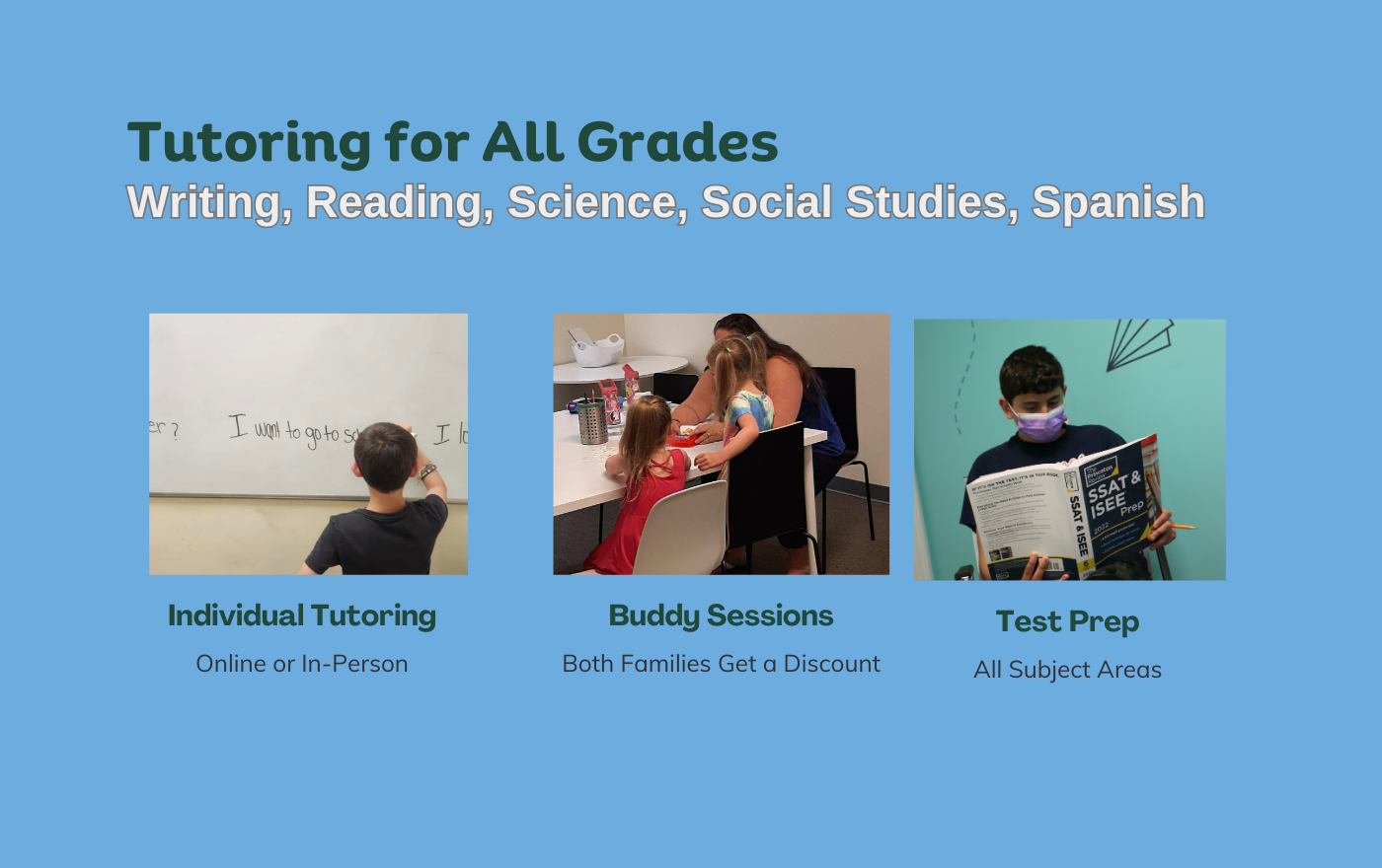Three pictures showing kids and teens being tutored for reading writing and SAT Prep.