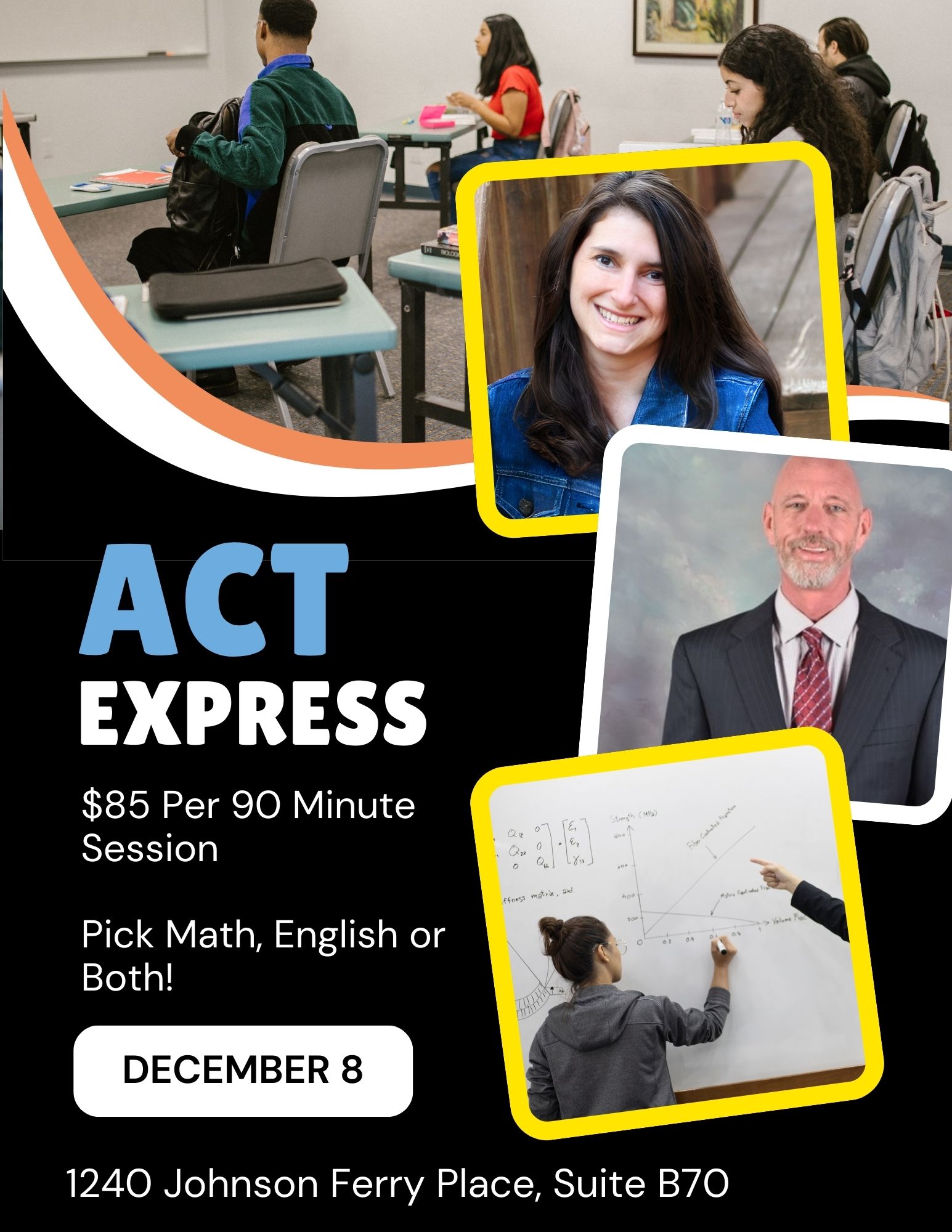 ACT Express poster shows students taking an ACT prep class with Allison for math and Jay for English and Reading. The tutors have a small group test prep class for ACT Express students.